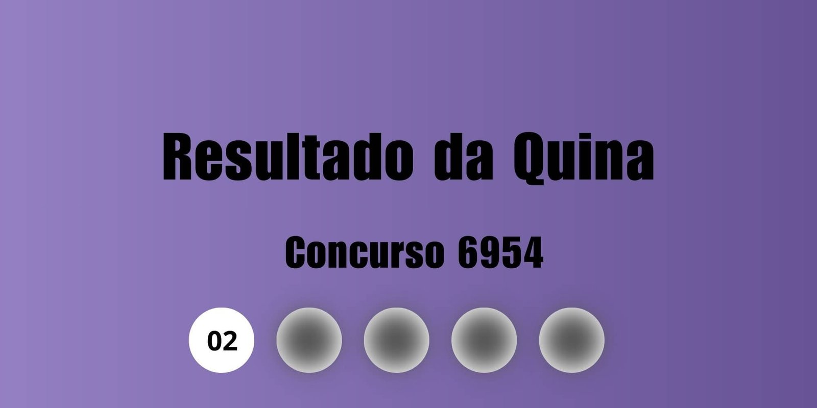 Resultado da Quina 6954: veja números sorteados, prêmios e calendário do próximo concurso - Imagem do artigo